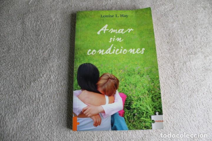 Libros: AMAR SIN CONDICIONES LOUISE L. HAY 2005 - Foto 1