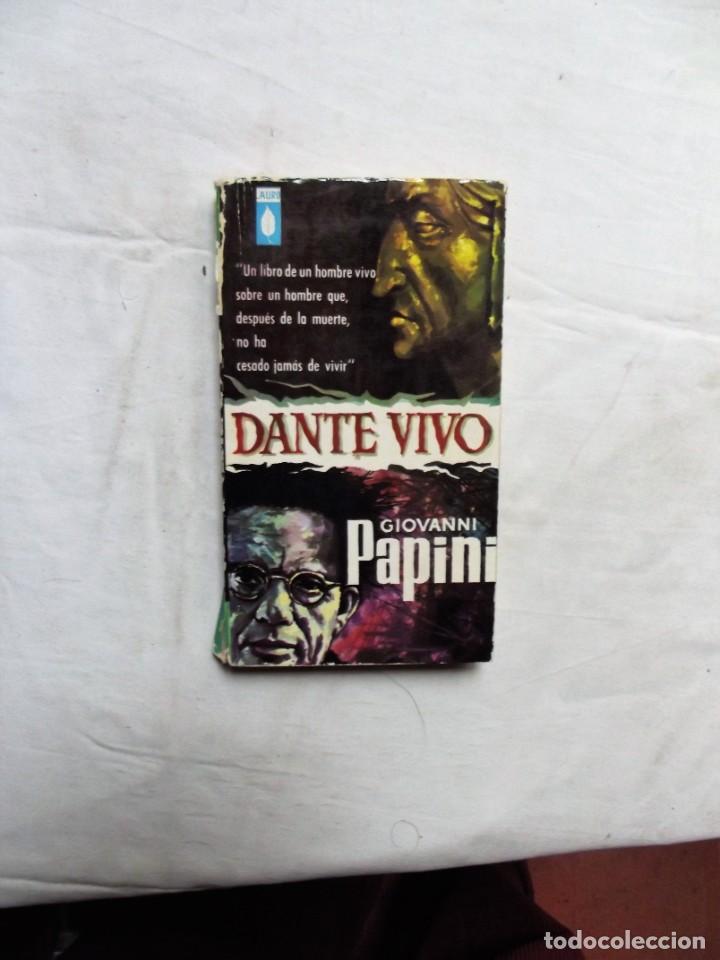 Libros: DANTE VIVO DE GIOVANNI PAPINI - Foto 1