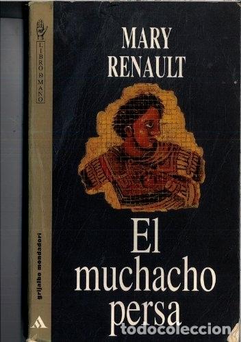 Libros: EL MUCHACHO PERSA - MARY RENAULT - Foto 1