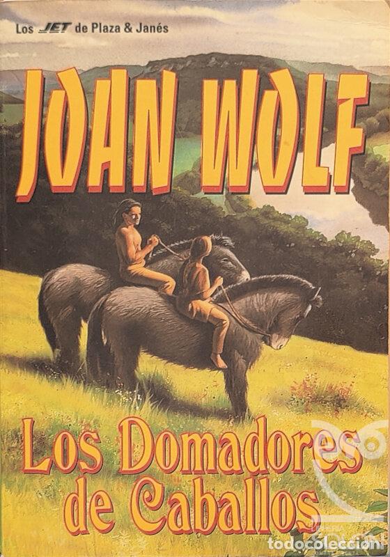 Libros: Los domadores de caballos - Joan Wolf - Foto 1