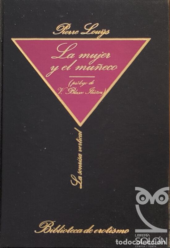 Libros: La mujer y el mu&ntilde;eco - Pierre Lou&yuml;s - Foto 1