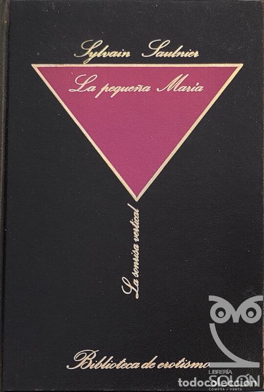 Libros: La peque&ntilde;a Mar&iacute;a - Sylvain Saulnier (Seud&oacute;nimo) - Foto 1