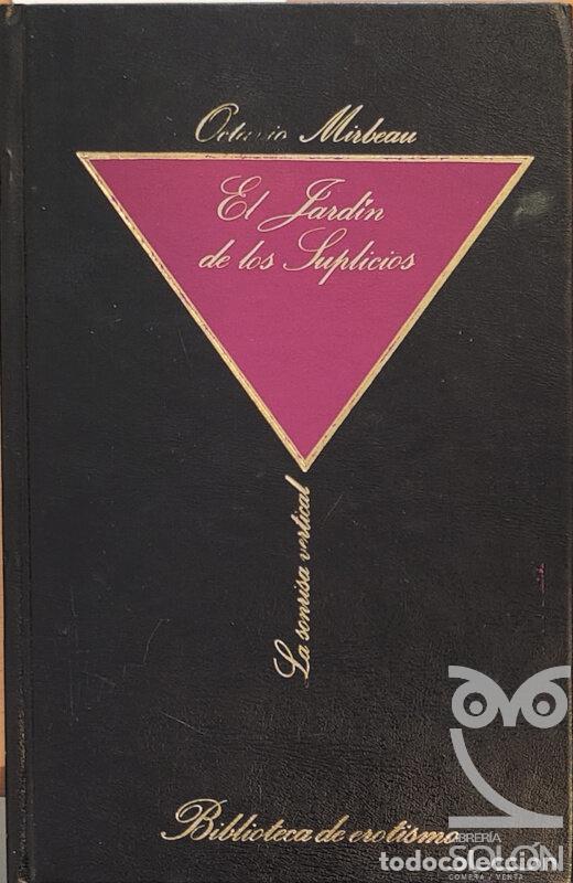 Libros: El jard&iacute;n de los suplicios - Octavio Mirbeau - Foto 1