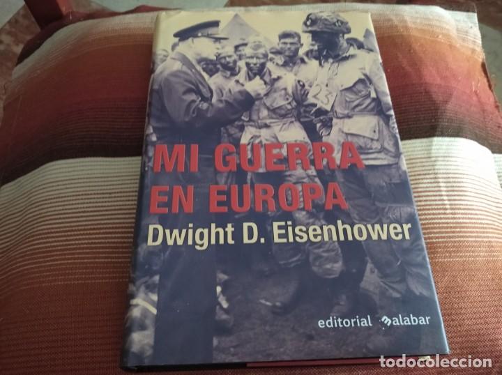 Libros: DWIGHT D. EISENHOWER - Mi guerra en Europa. - Foto 1