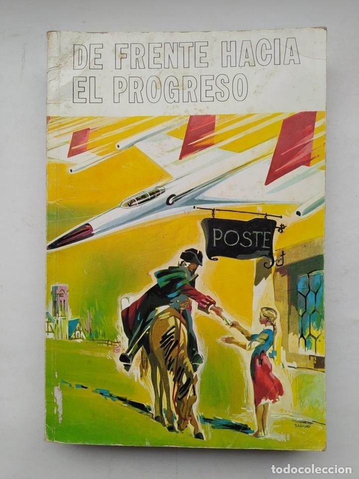 Libros: DE FRENTE HACIA EL PROGRESO. - G. Corcuera. TDK356 - Foto 1