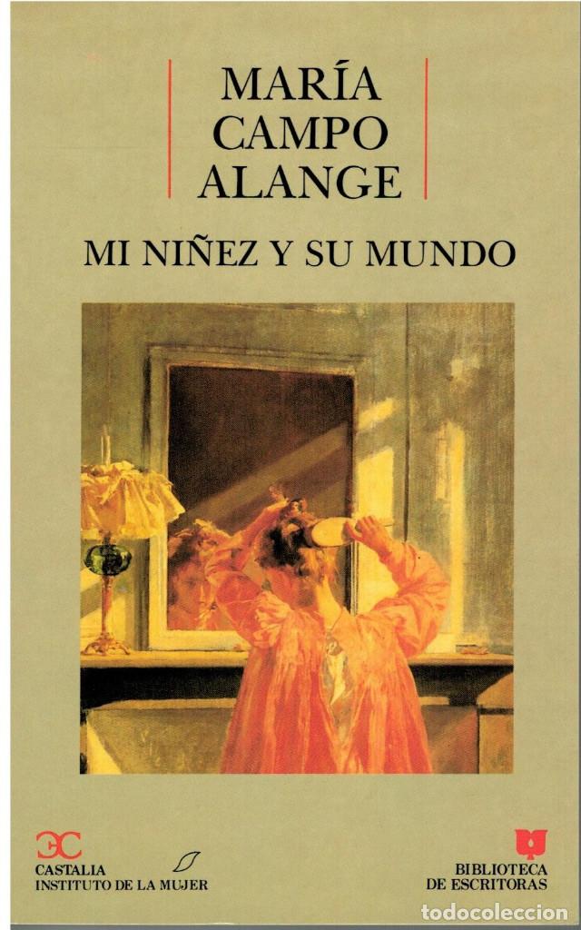 Livres: Mi ni&ntilde;ez y su mundo - Campo Alange, Mar&iacute;a