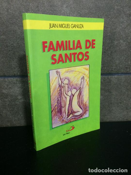 Libri di seconda mano: Familia De Santos. Juan Miguel Ganuza.