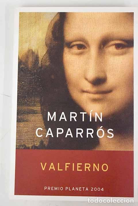 Libros: Valfierno.- Caparr&oacute;s, Mart&iacute;n - Foto 1
