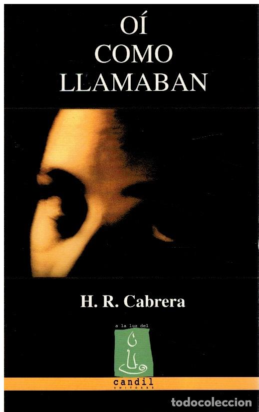 Libros: O&iacute; c&oacute;mo llamaban - H. R. Cabrera - Foto 1