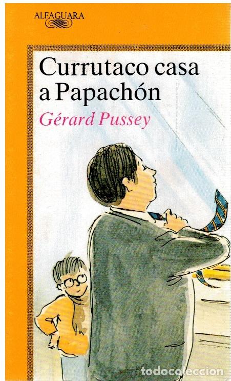 Libros: Currutaco casa a Papach&oacute;n - G&eacute;rard Pussey - Foto 1