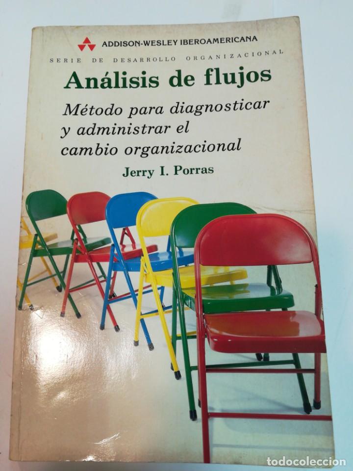 Libri di seconda mano: JERRY I. PORRAS An&aacute;lisis de flujos. M&eacute;todo para diagnosticar y administrar el cambio.... SA3062