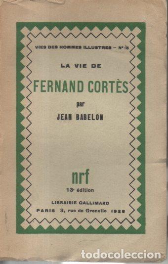 Libros: LA VIE DE FERNAND CORTES. - BABELON, Jean. - Foto 1