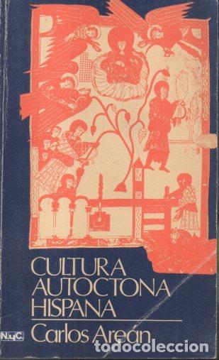 Libros: CULTURA AUTOCTONA HISPANA. - AREAN, Carlos. - Foto 1