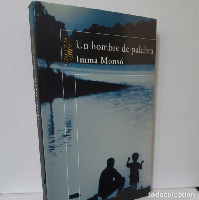 Libros: UN HOMBRE DE PALABRA - MONS&Oacute;, IMMA - Foto 1