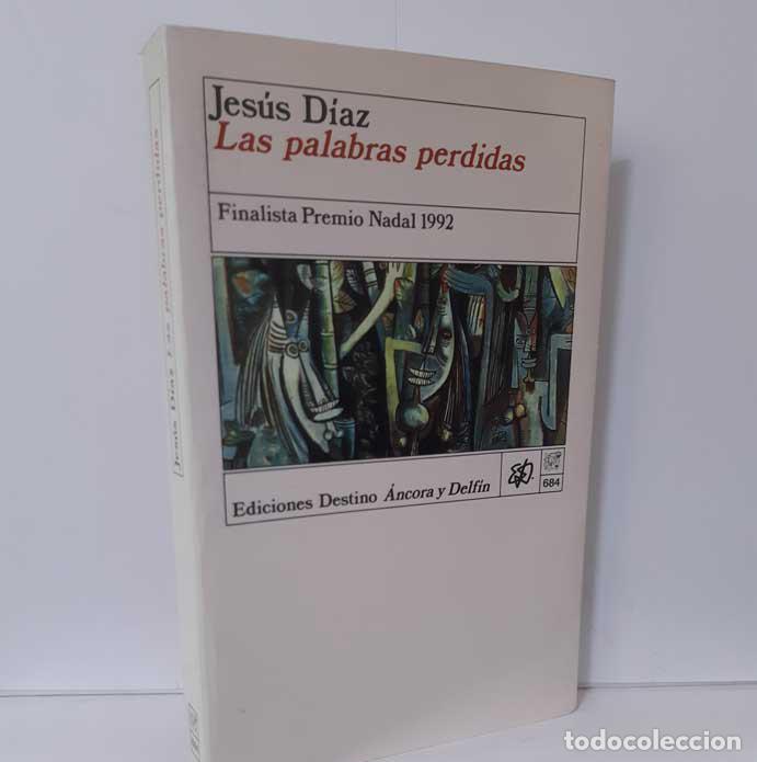 Libros: LAS PALABRAS PERDIDAS - D&Iacute;AZ, JES&Uacute;S - Foto 1