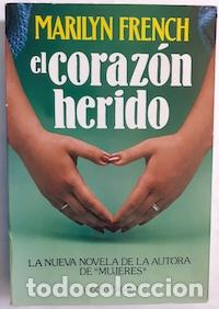 Libros: El coraz&oacute;n herido - Marilyn French - Foto 1