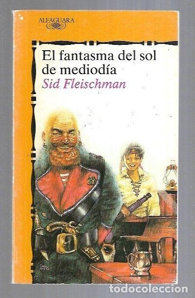 Libros: FANTASMA DEL SOL DE MEDIODIA - EL - FLEISCHMAN, SID - Foto 4