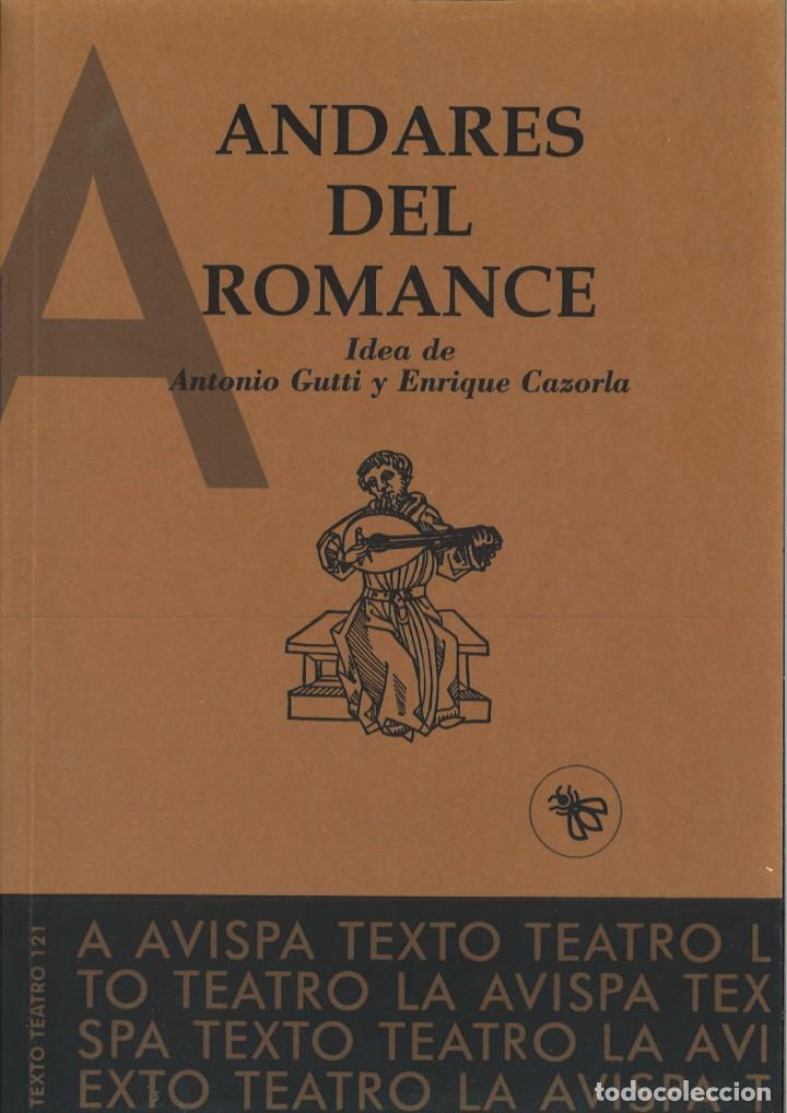 Libros: ANDARES DEL ROMANCE. Antonio Gutti y Enrique Cazorla - Foto 1