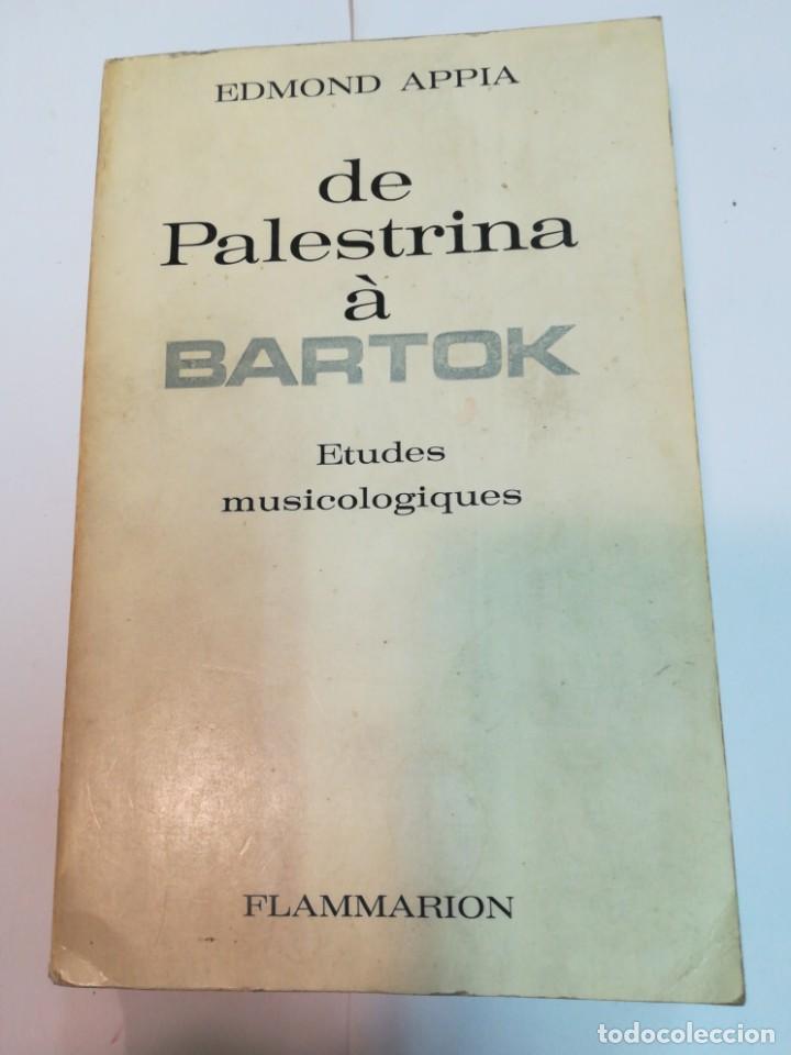 Libros: EDMOND APPIA De Palestrina &aacute; Bartok (franc&eacute;s) SA3077 - Foto 1