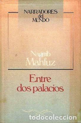 Libros: ENTRE DOS PALACIOS - MAHFUZ, NAGUIB - Foto 1