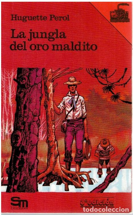 Libros: la jungla del oro maldito - Huguette Perol - Foto 1