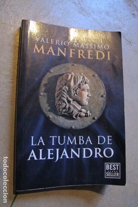 Libros: LA TUMBA DE ALEJANDRO. VALERIO MASSIMO MANFREDI - Foto 1