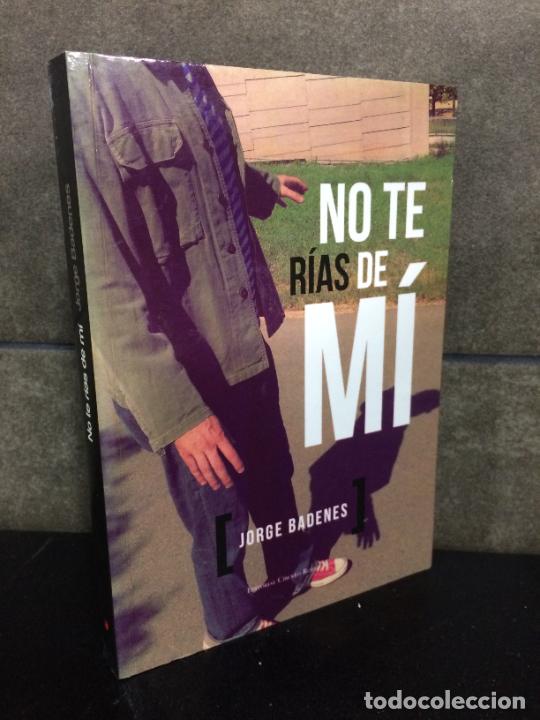Libros: No Te R&iacute;as De M&iacute; (Spanish Edition). Jorge Badenes. - Foto 1