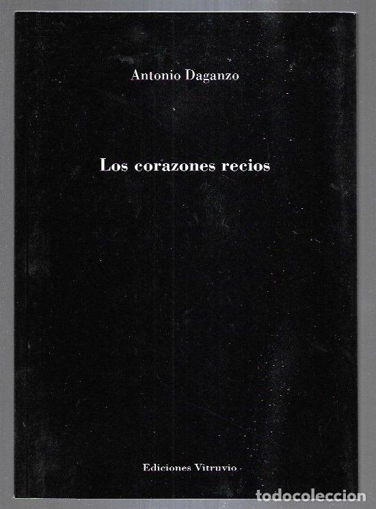 Libros: CORAZONES RECIOS - LOS - DAGANZO, ANTONIO - Foto 3