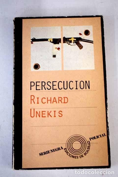 Libros: Persecuci&oacute;n.- Unekis, Richard - Foto 1
