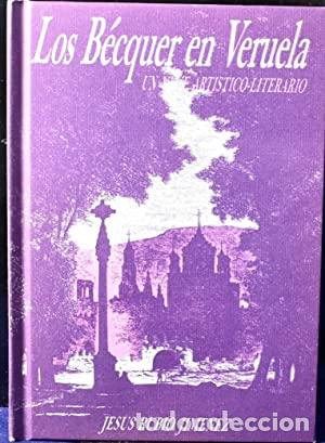 Libros: LOS BECQUER EN VERUELA - Rubio Jim&eacute;nez,Jes&uacute;s