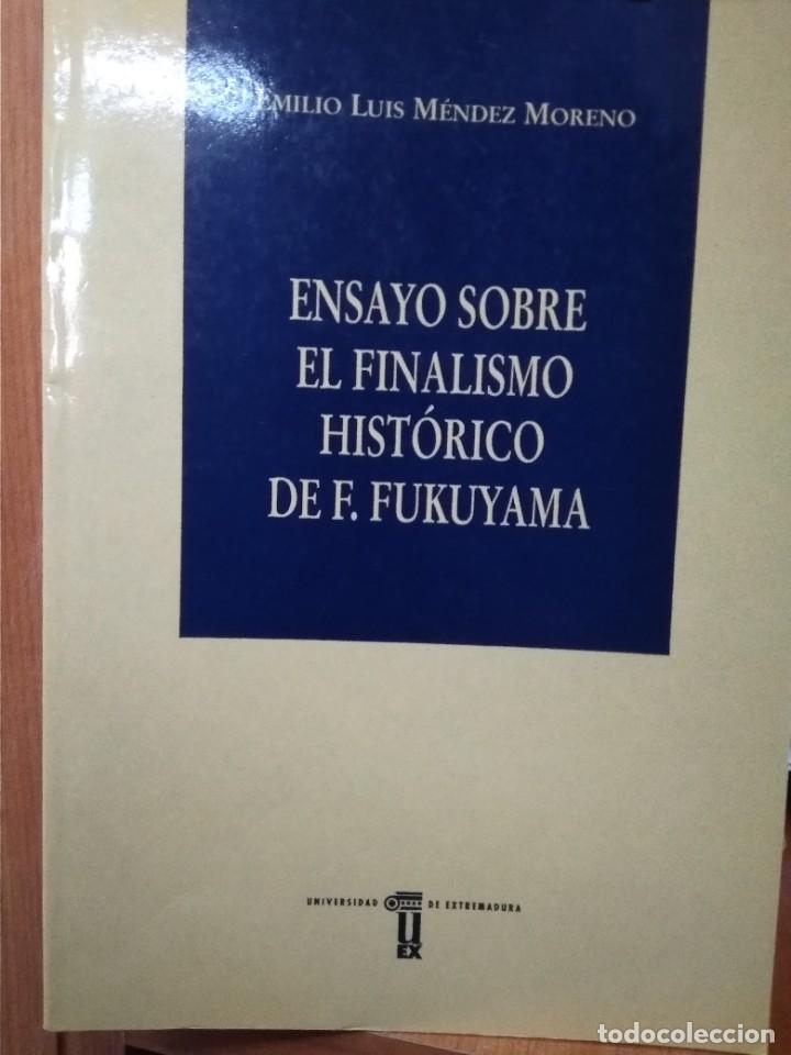 Libros: Ensayo sobre el finalismo hist&oacute;rico de F. Fukuyama, Emilio Luis M&eacute;ndez Moreno, UEX C&aacute;ceres 1998