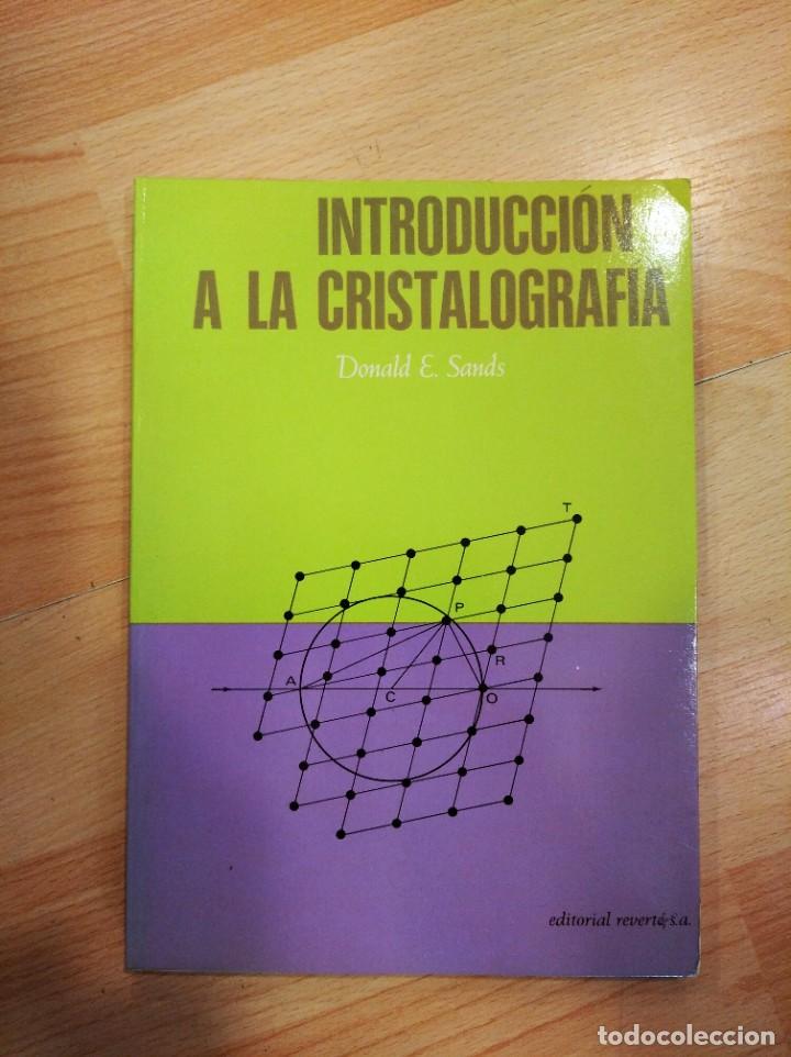 Libros: Introducci&oacute;n a la cristalograf&iacute;a. Donald E. Sands - Foto 1