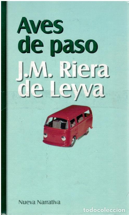 Libros: Aves de paso (NUEVO) - J. M. Riera de Leyva - Foto 1