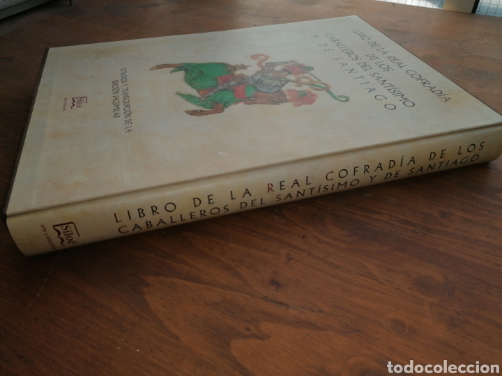 Libros: LIBRO DE LA REAL COFRAD&Iacute;A DE LOS CABALLEROS DEL SANT&Iacute;SIMO Y DE SANTIAGO - SILO&Eacute; - Foto 3
