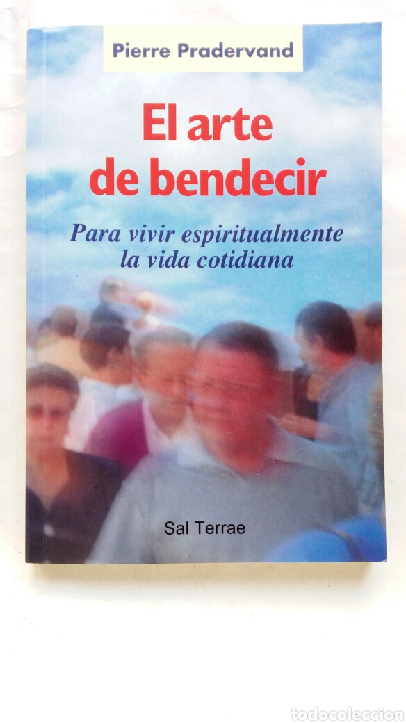 Libros: El arte de bendecir. Pierre Pradervand. - Foto 1