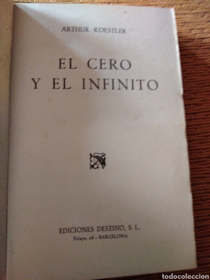 Libros: Arthur Koestler el cero y el infinito ediciones destino - Foto 2