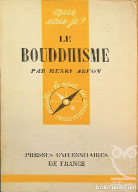 Libros: Le Bouddhisme - Henri Arvon - Foto 1