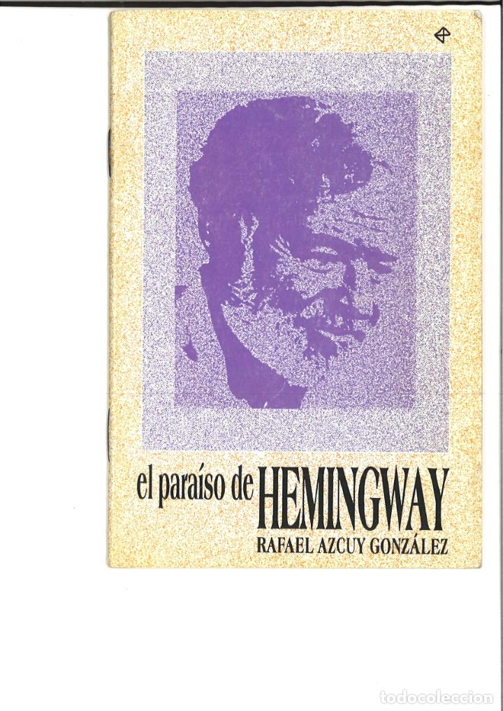 books: EL PARA&Iacute;SO DE HEMINGWAY. Rafael Azcuy Gonz&aacute;lez