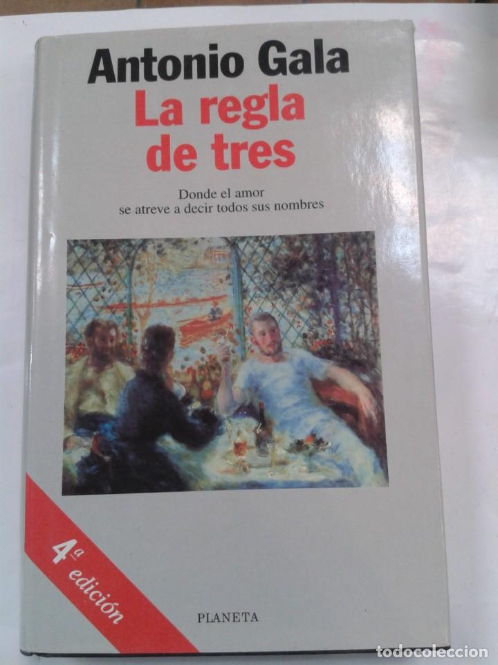 Libros: LA REGLA DE TRES - ANTONIO GALA - Foto 1