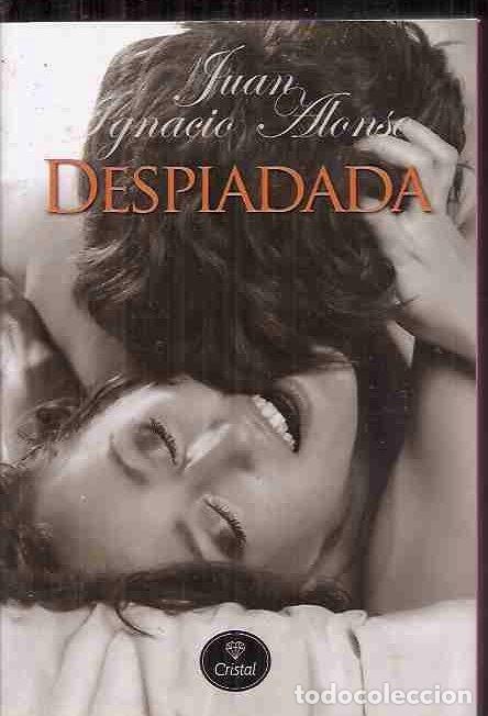 Libros: DESPIADADA - ALONSO, JUAN IGNACIO - Foto 5