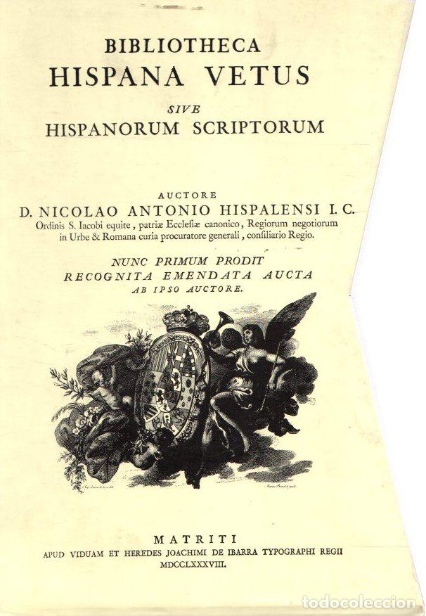 Libros: Bibliotheca Hispana Vetus sive hispanorum scriptorum I y II - Antonio, Nicol&aacute;s - Foto 1