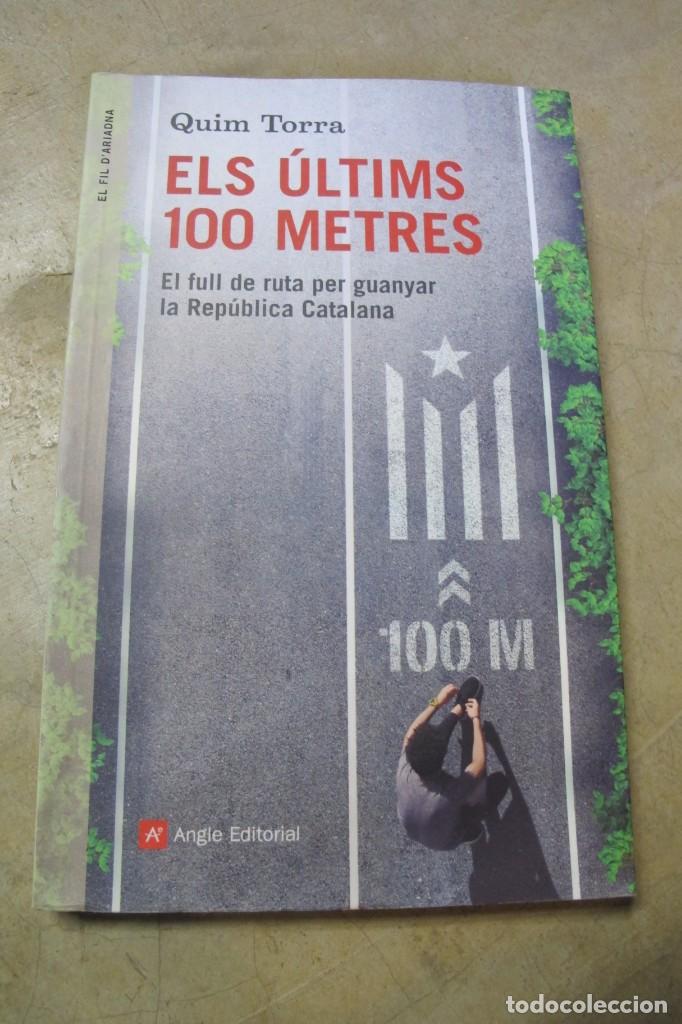 Libros: ELS ULTIMS 100 METRES. QUIM TORRA - Foto 1