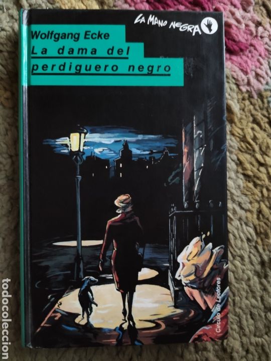 Libros: La Dama del Perdiguero Negro. Wolfgang Ecke. La Mano Negra - Foto 1