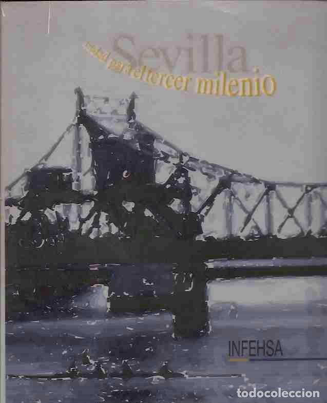 Libros: SEVILLA. CIUDAD PARA EL TERCER MILENIO - VARIOS - Foto 1