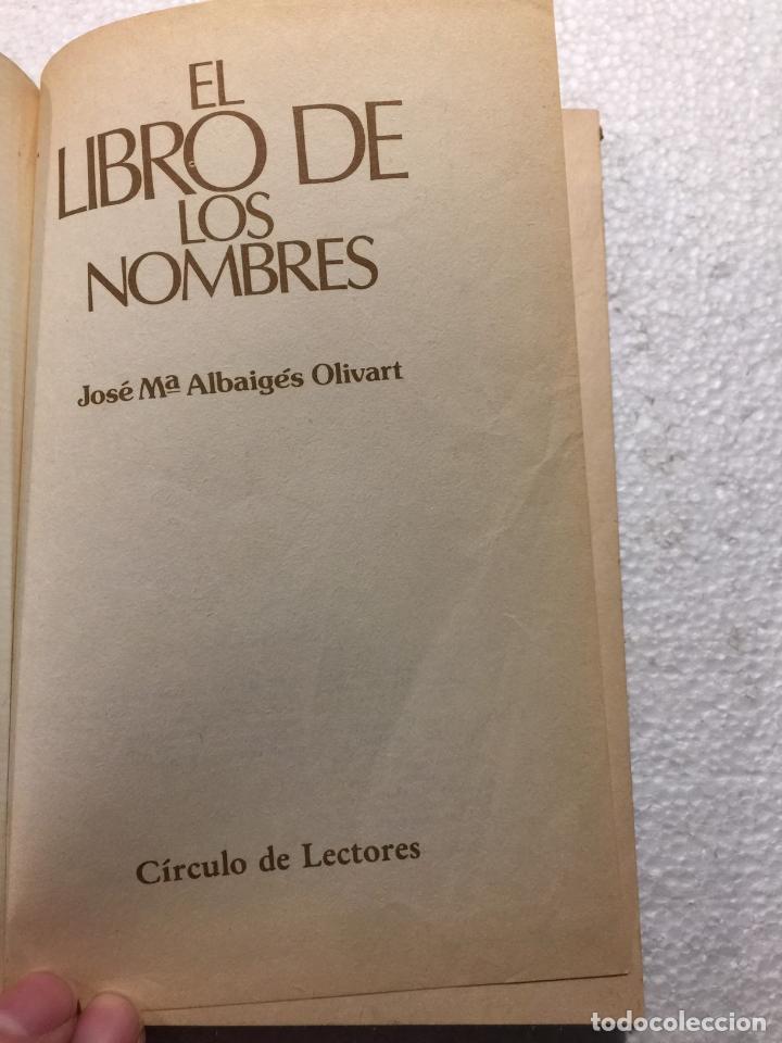 Libros: El libro de los nombres - Jos&eacute; M&ordf; Albaig&eacute;s Olivart - Foto 4