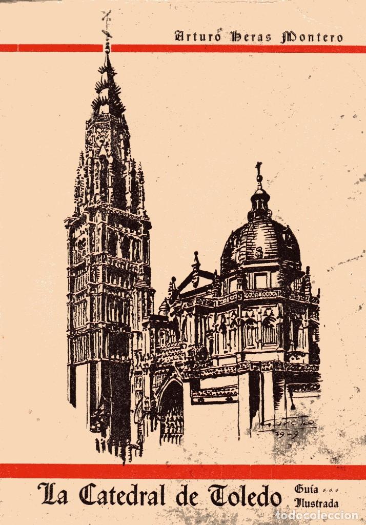 Libros: LA CATEDRAL DE TOLEDO, GU&Iacute;A ILUSTRADA - Foto 1