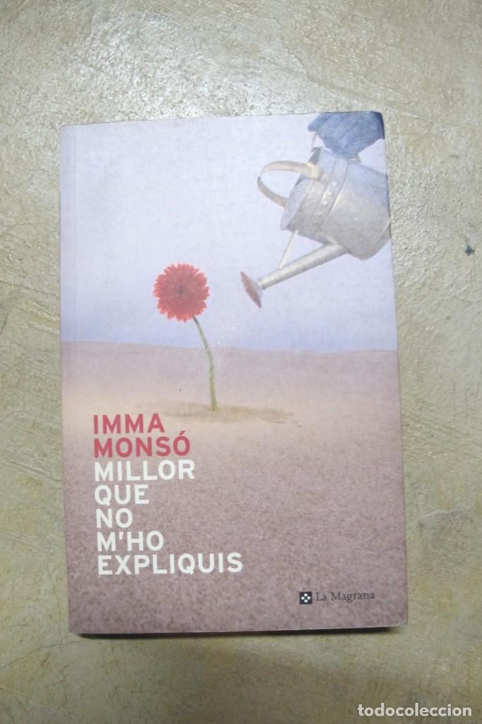 Libros: IMMA MONSO. MILLOR QUE NO M 'HO EXPLIQUIS