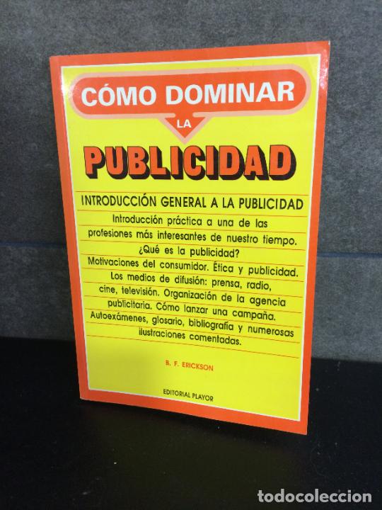 Libros: COMO DOMINAR LA PUBLICIDAD. B.F. ERICKSON. - Foto 1