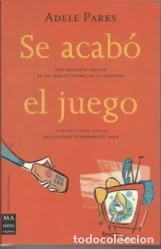 Libros: SE ACABO EL JUEGO. - ADELE PARKS SMITH. TDK609 - Foto 1