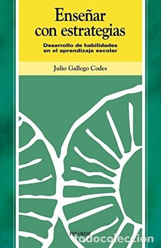 Libros: Ense&ntilde;ar con estrategias. - Julio Gallego Codes. TDK609 - Foto 1